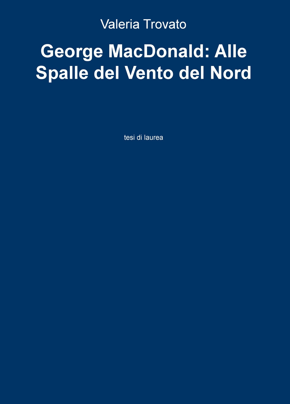 George MacDonald: Alle spalle del vento del nord