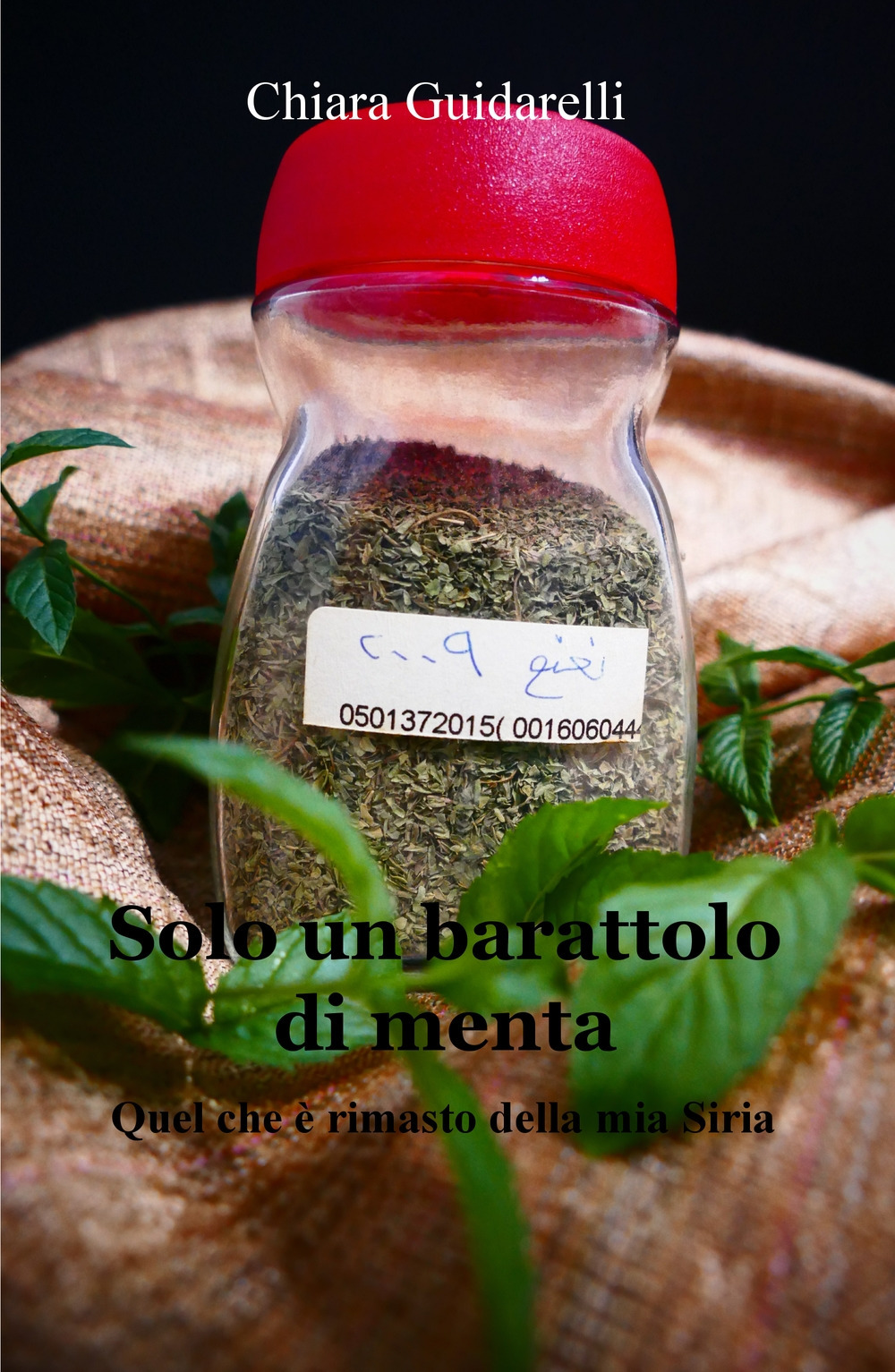 Solo un barattolo di menta. Quel che è rimasto della mia Siria