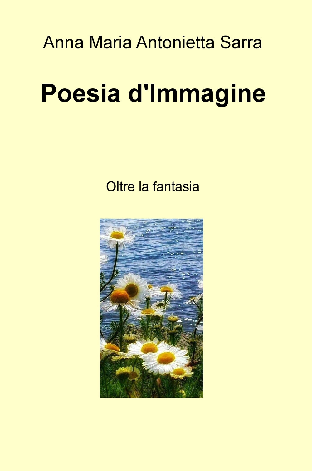Poesia d'immagine. Oltre la fantasia