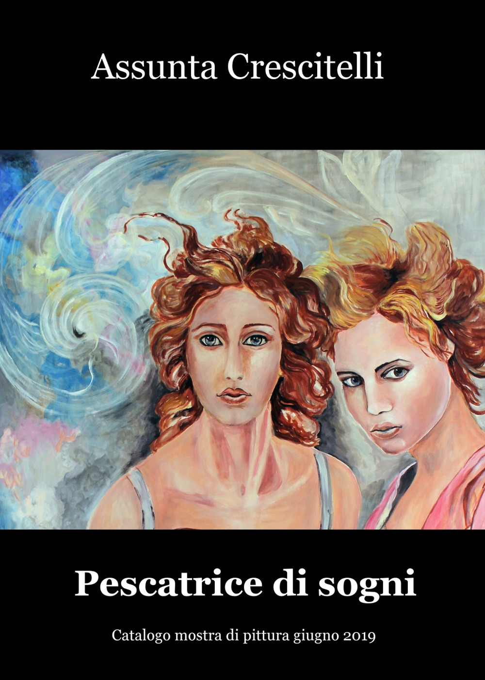 Pescatrice di sogni. Catalogo della mostra (Firenze, 8-17 giugno 2019)