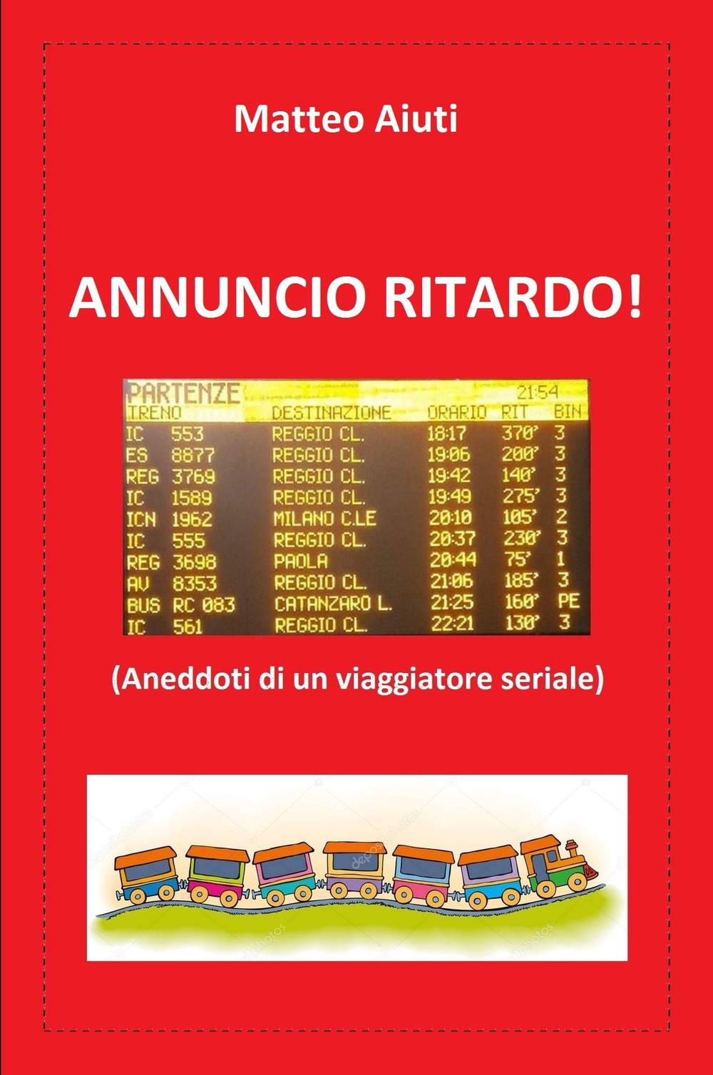 Annuncio ritardo! (Aneddoti di un viaggiatore seriale)