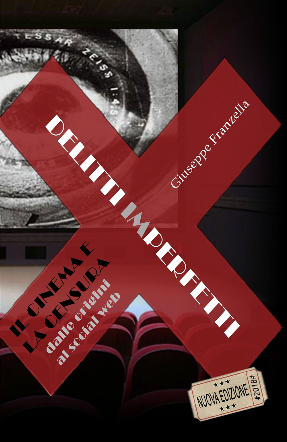 Delitti imperfetti. Il cinema e la censura dalle origini al social web