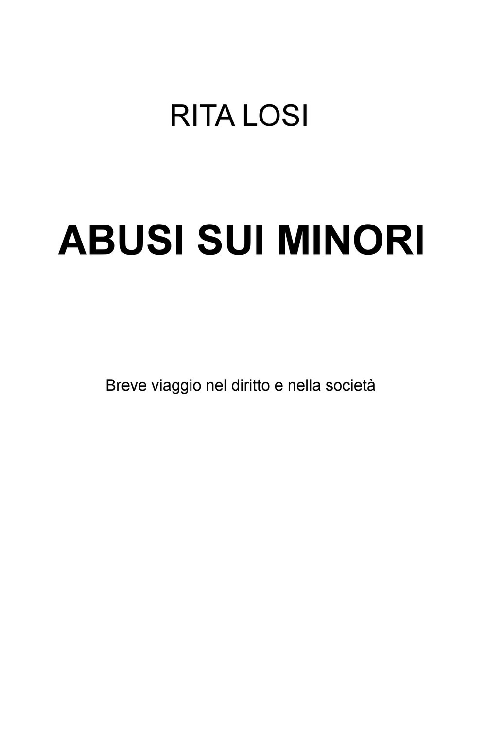 Abusi sui minori. Breve viaggio nel diritto e nella societa