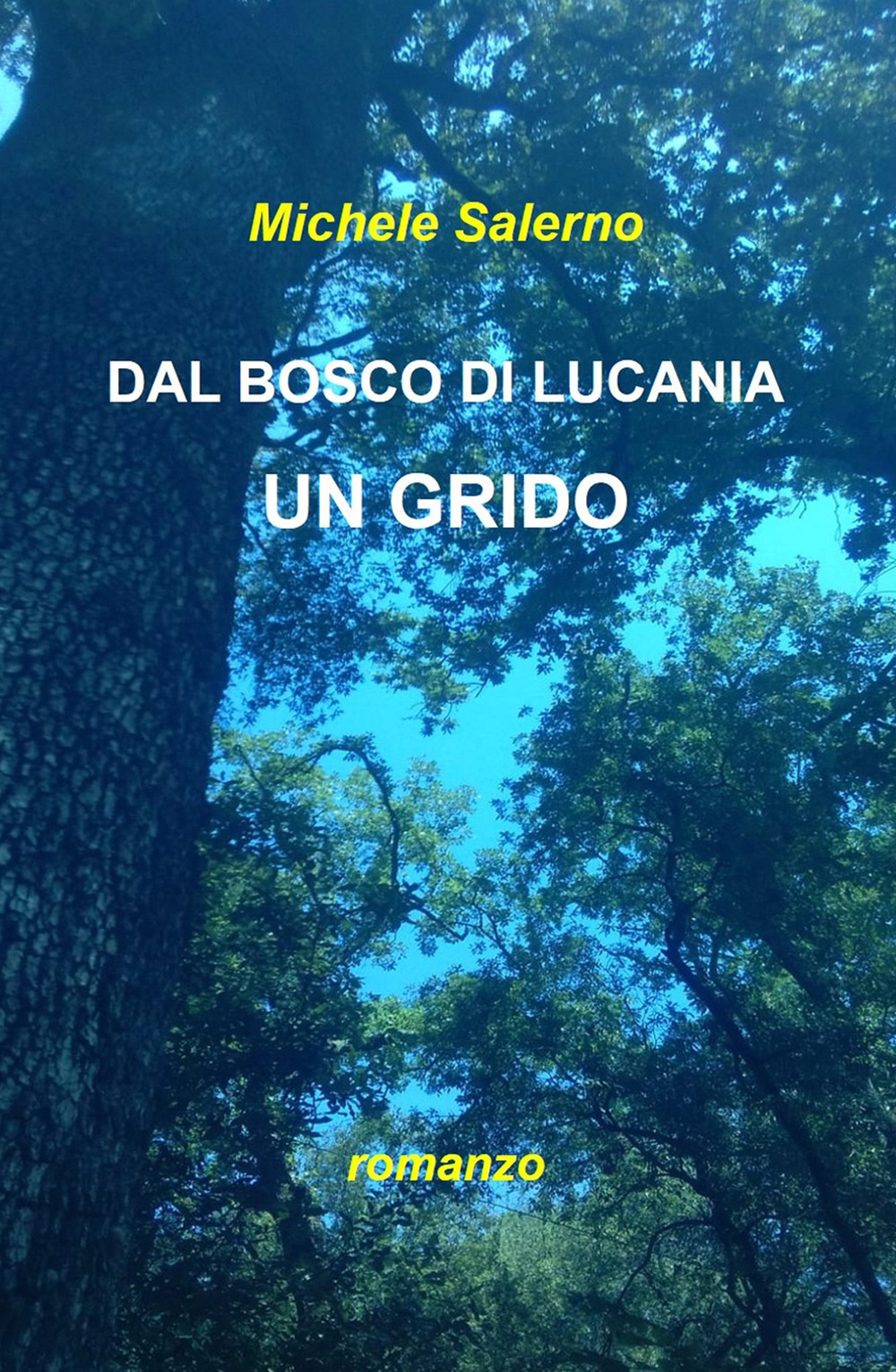 Dal bosco di Lucania un grido