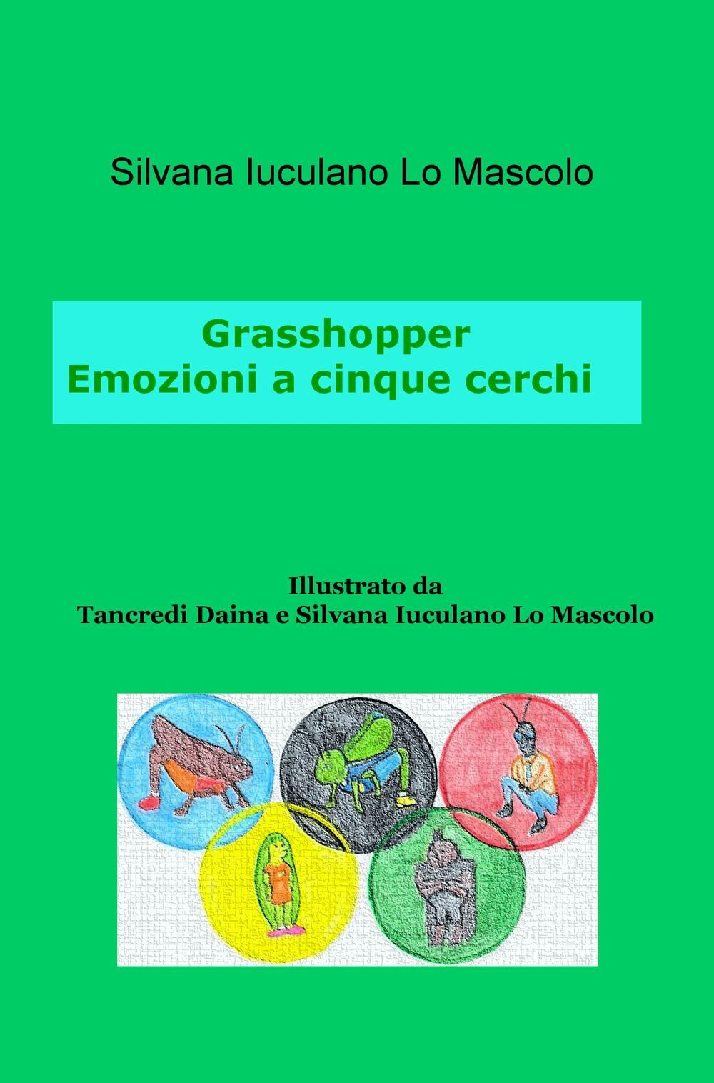 Grasshopper. Emozioni a cinque cerchi