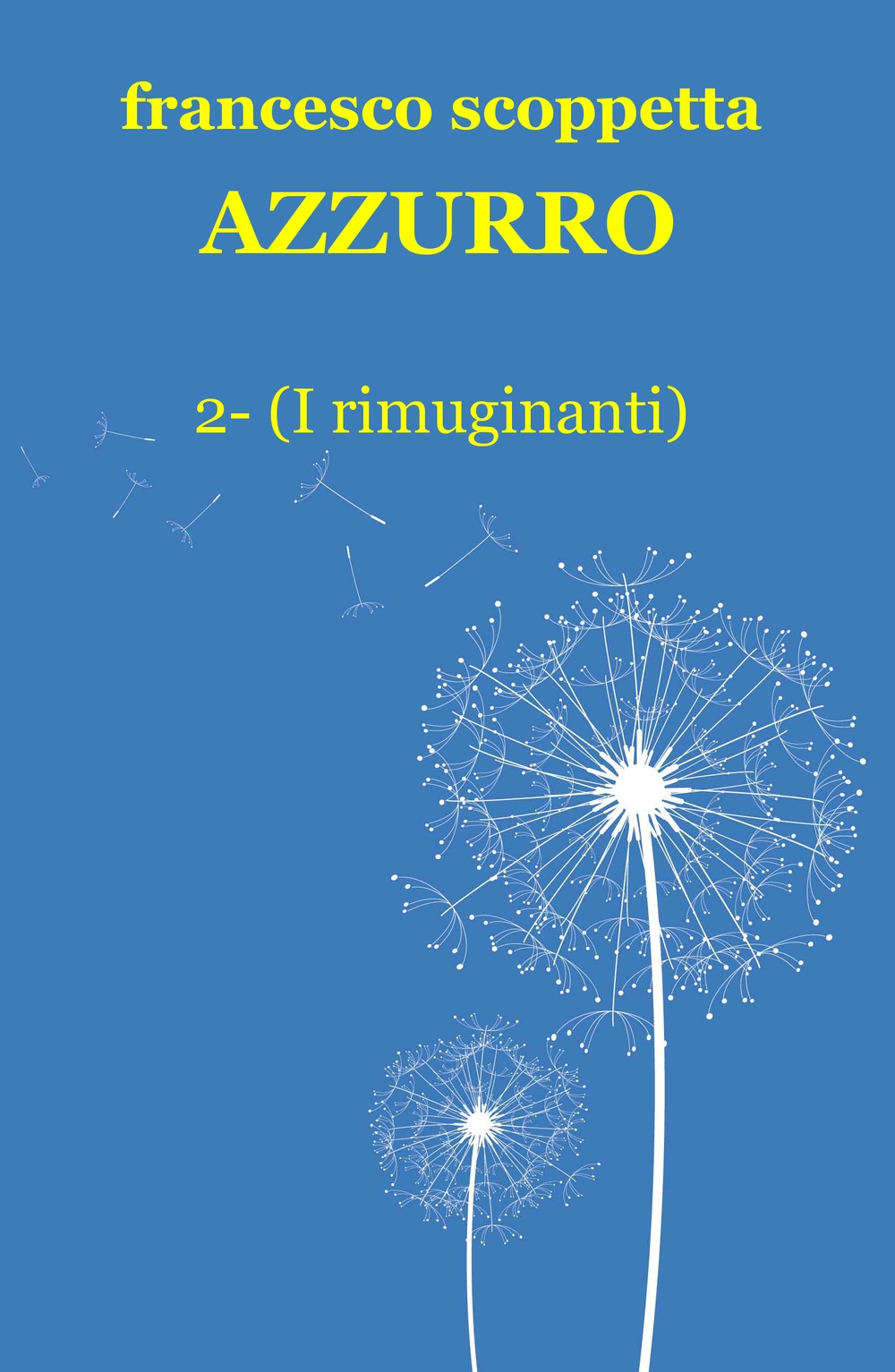 Azzurro. I rimuginanti