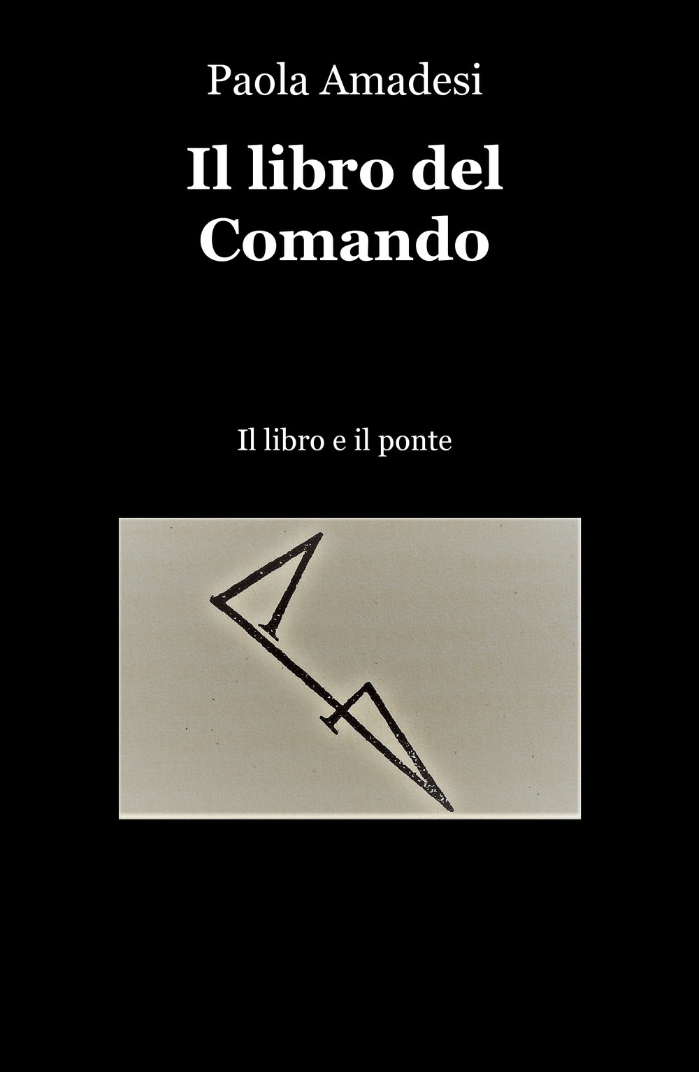 Il libro del comando. Il libro e il ponte