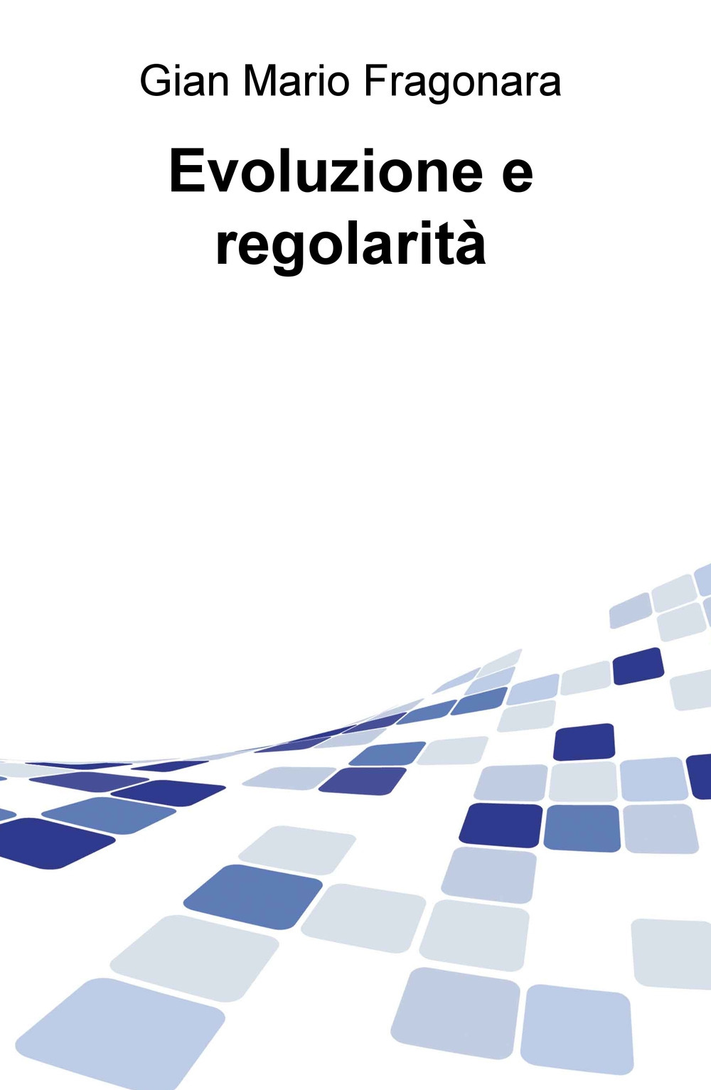 Evoluzione e regolarità