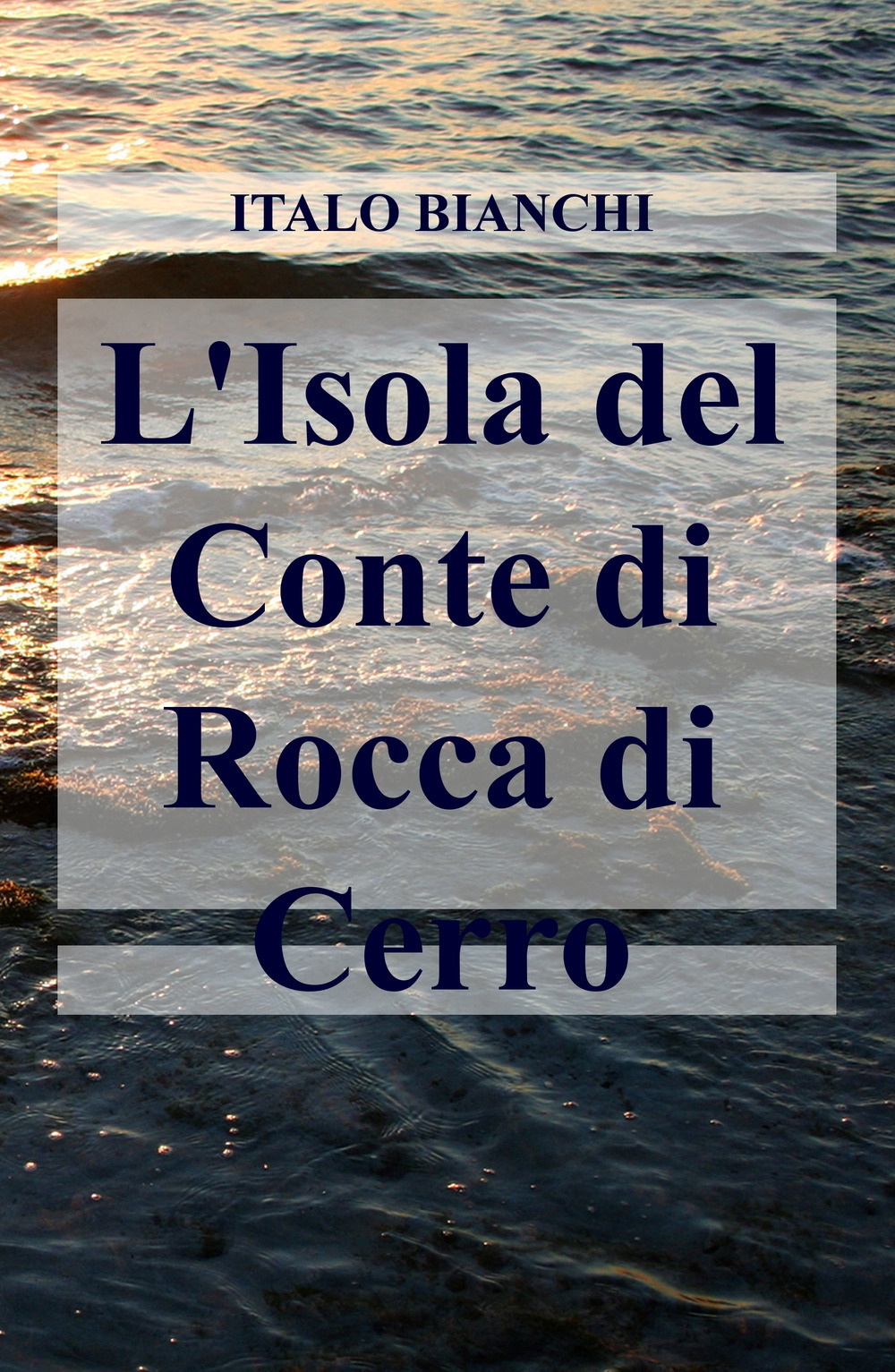 L'isola del conte di Rocca di Cerro