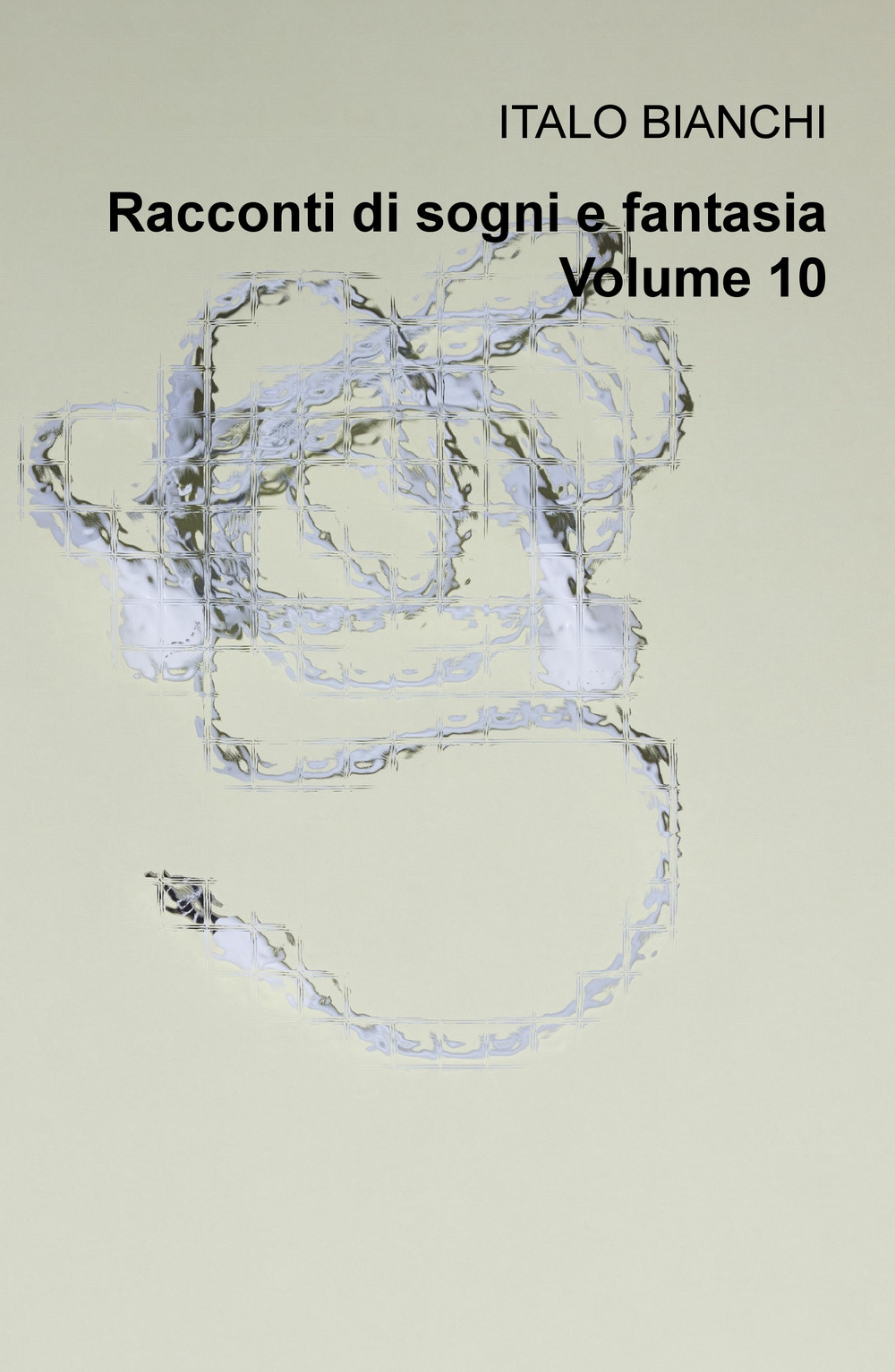 Racconti di sogni e fantasia. Vol. 10