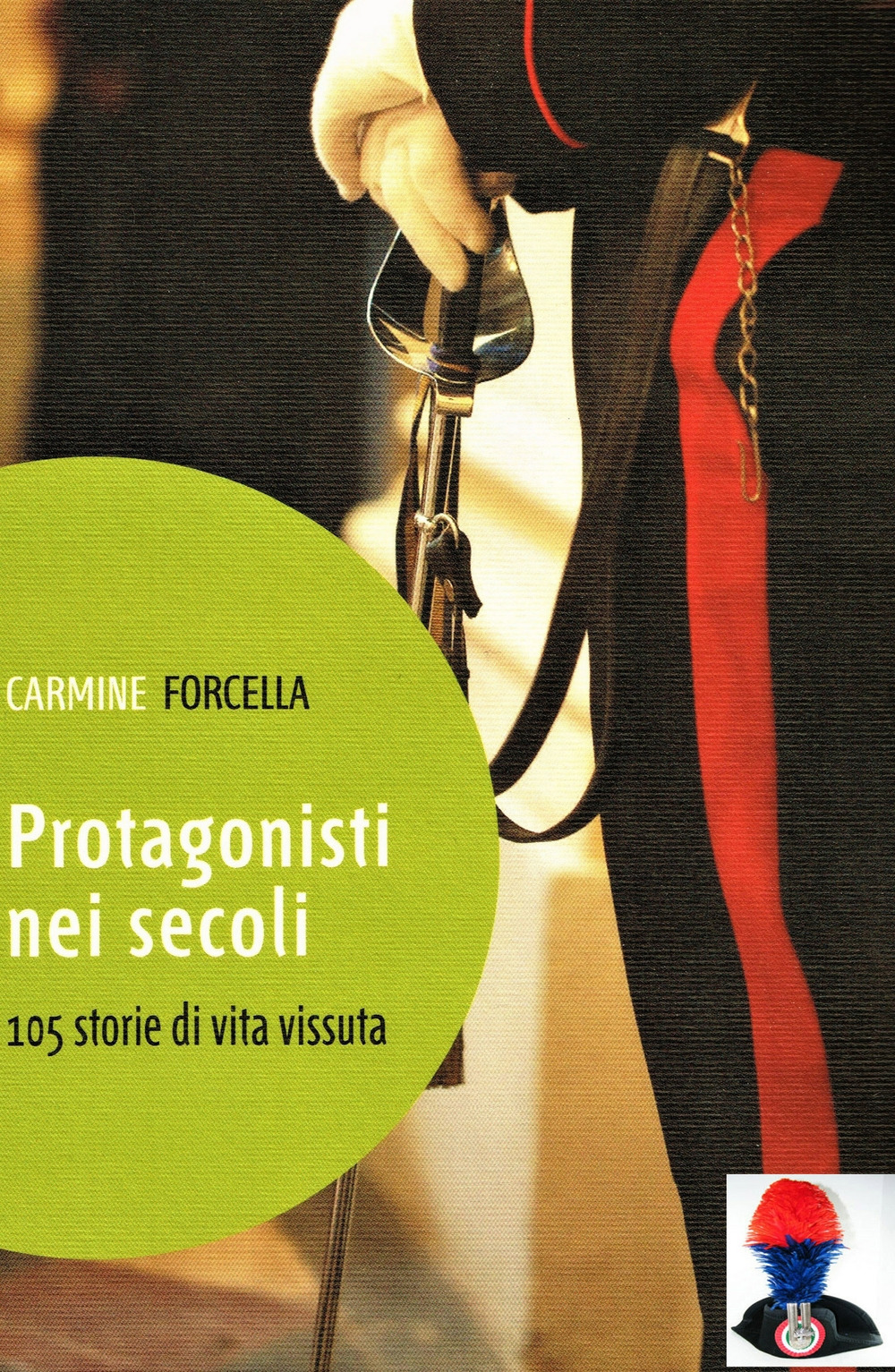 Protagonisti nei secoli. 105 storie di vita vissuta