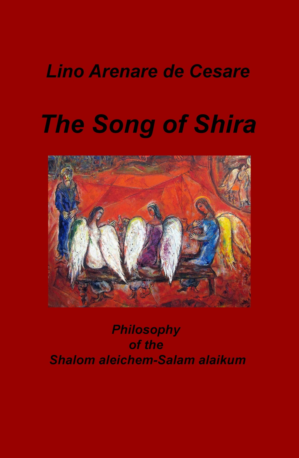 The Song of Shira. Philosophy of the Shalom aleichem-Salam alaikum