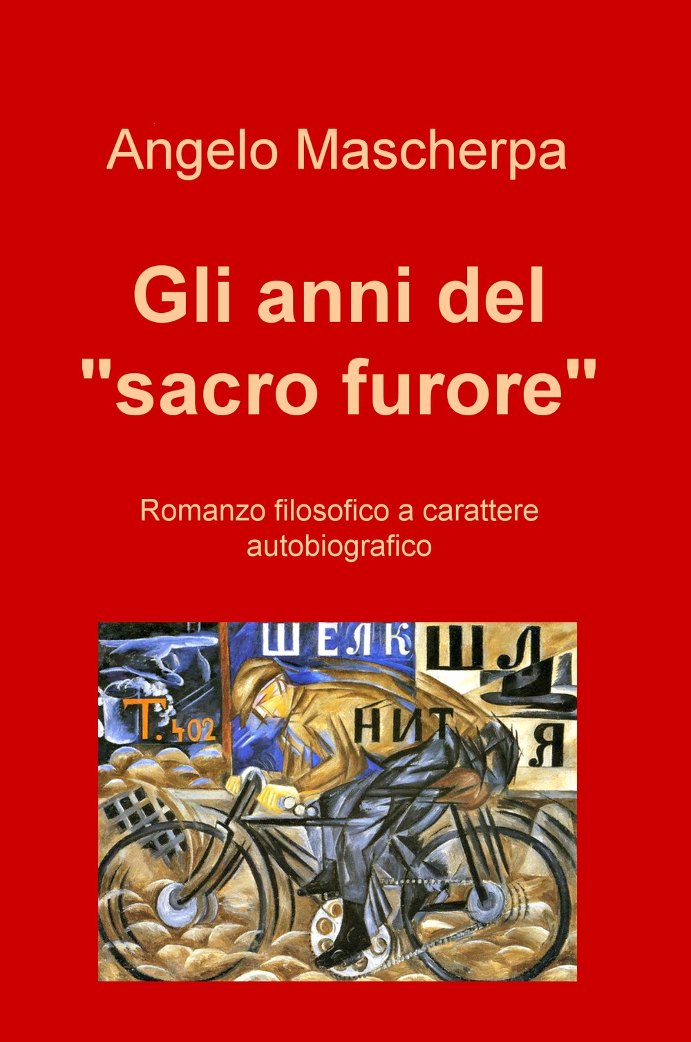Gli anni del «sacro furore»