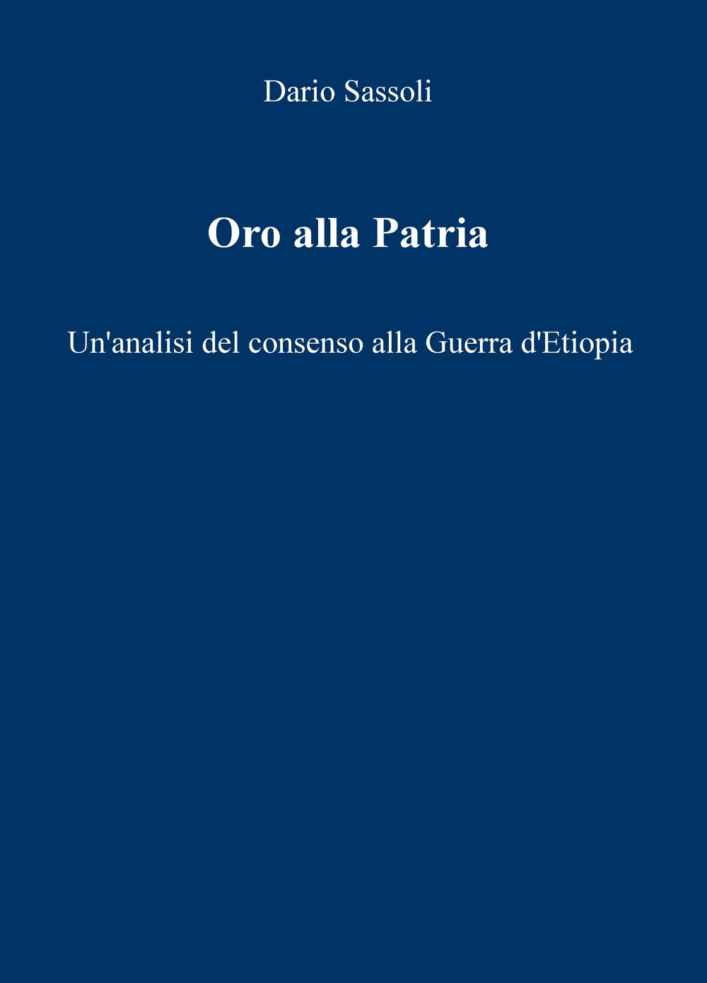 Oro alla Patria. Un'analisi del consenso alla guerra d'Etiopia