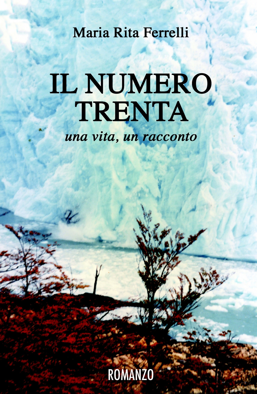 Il numero trenta. Una vita, un racconto