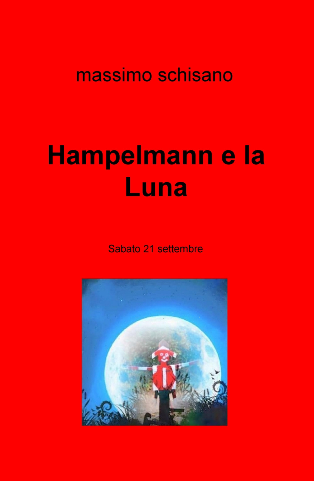 Hampelmann e la Luna. Sabato 21 settembre