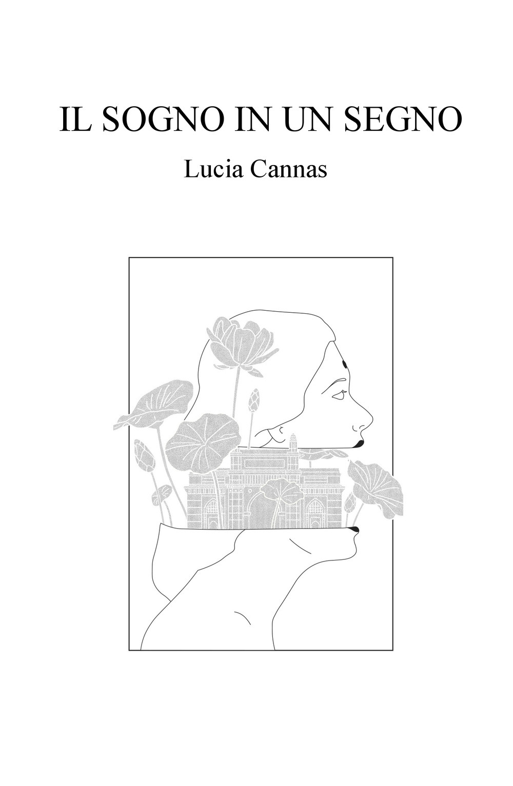 Il sogno in un segno. Autobiografia di un viaggio nell'altro continente