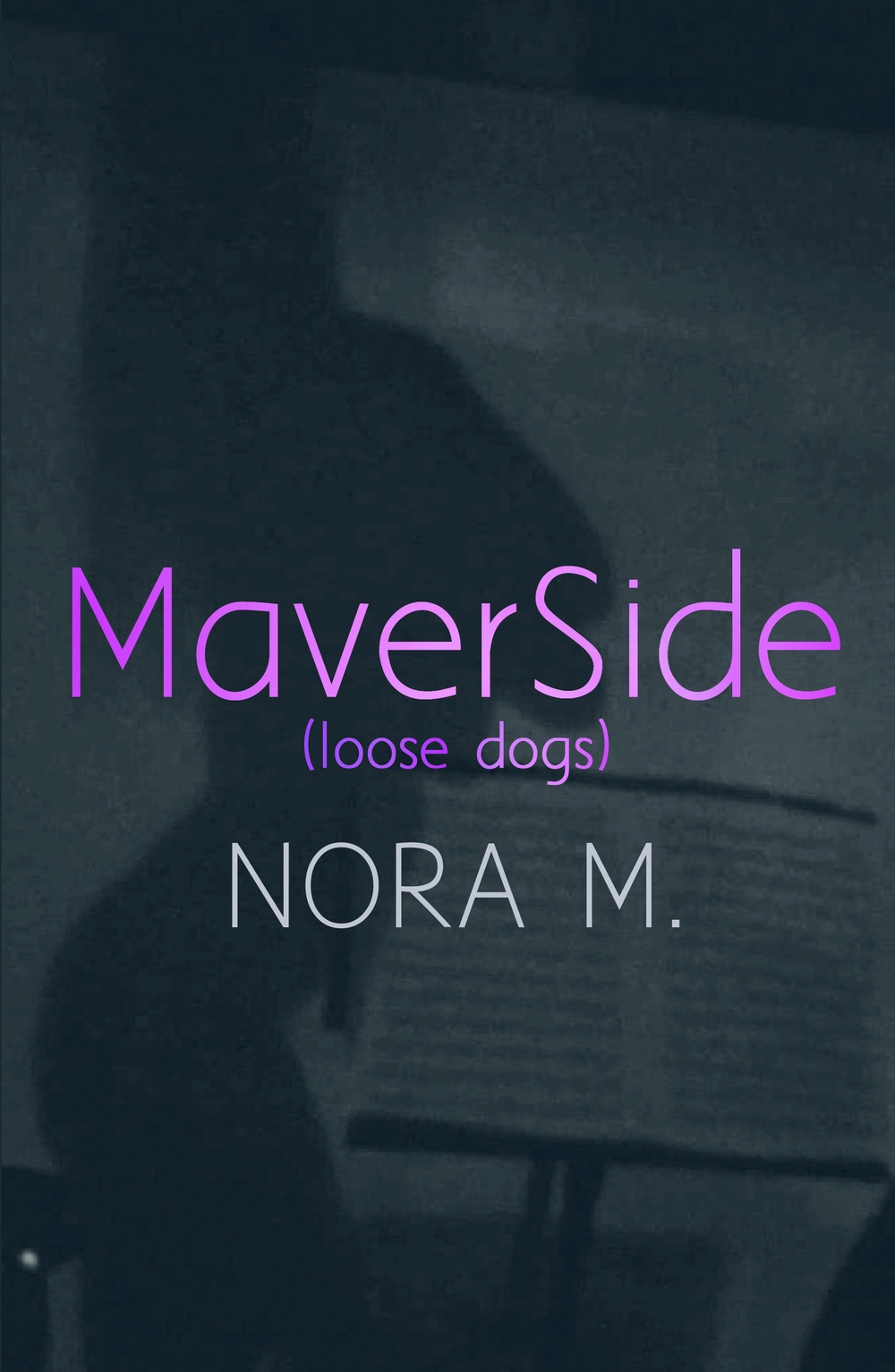 Maverside (Loose dogs)