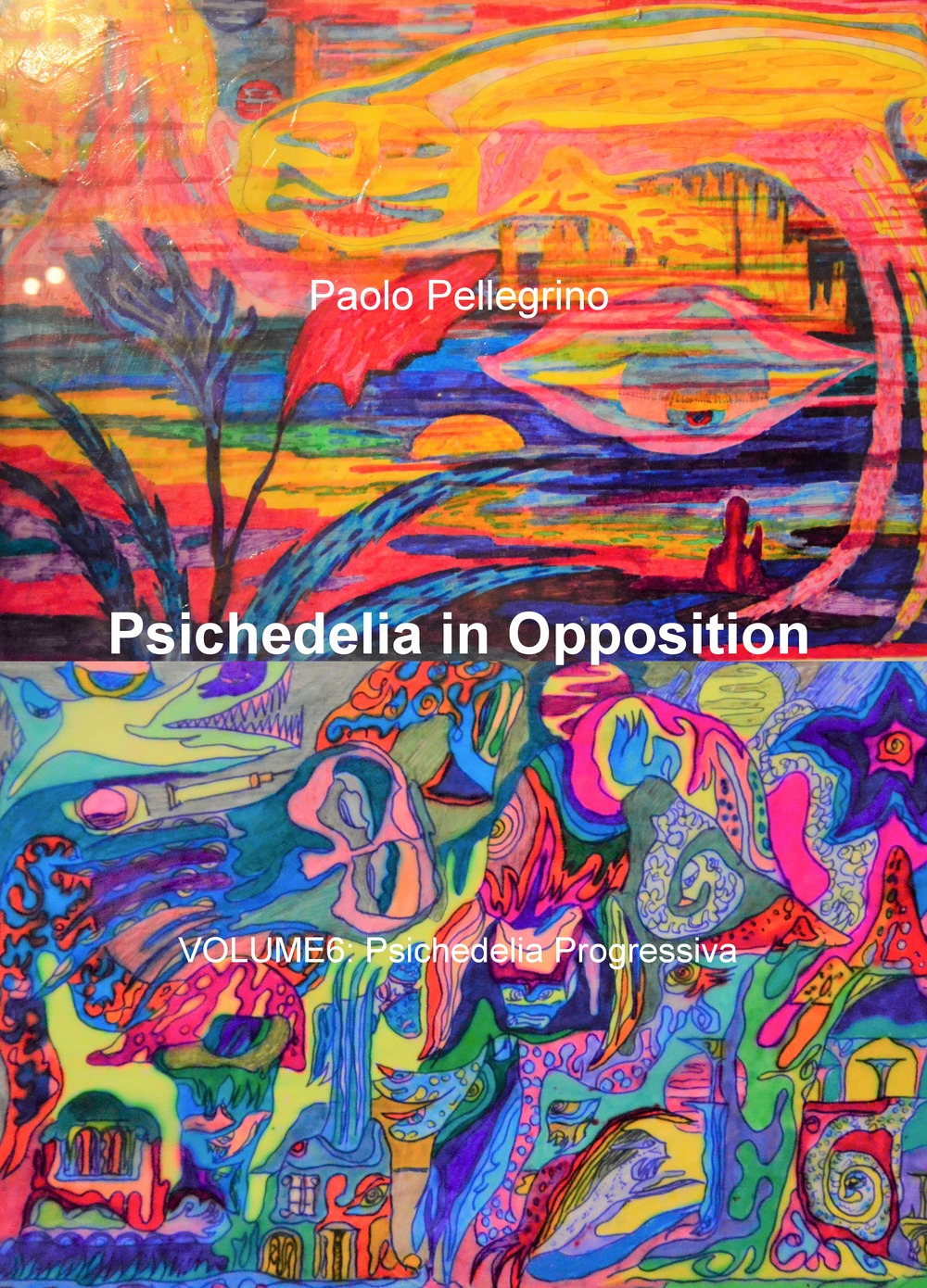 Psichedelia in opposition. Vol. 6: Psichedelia progressiva