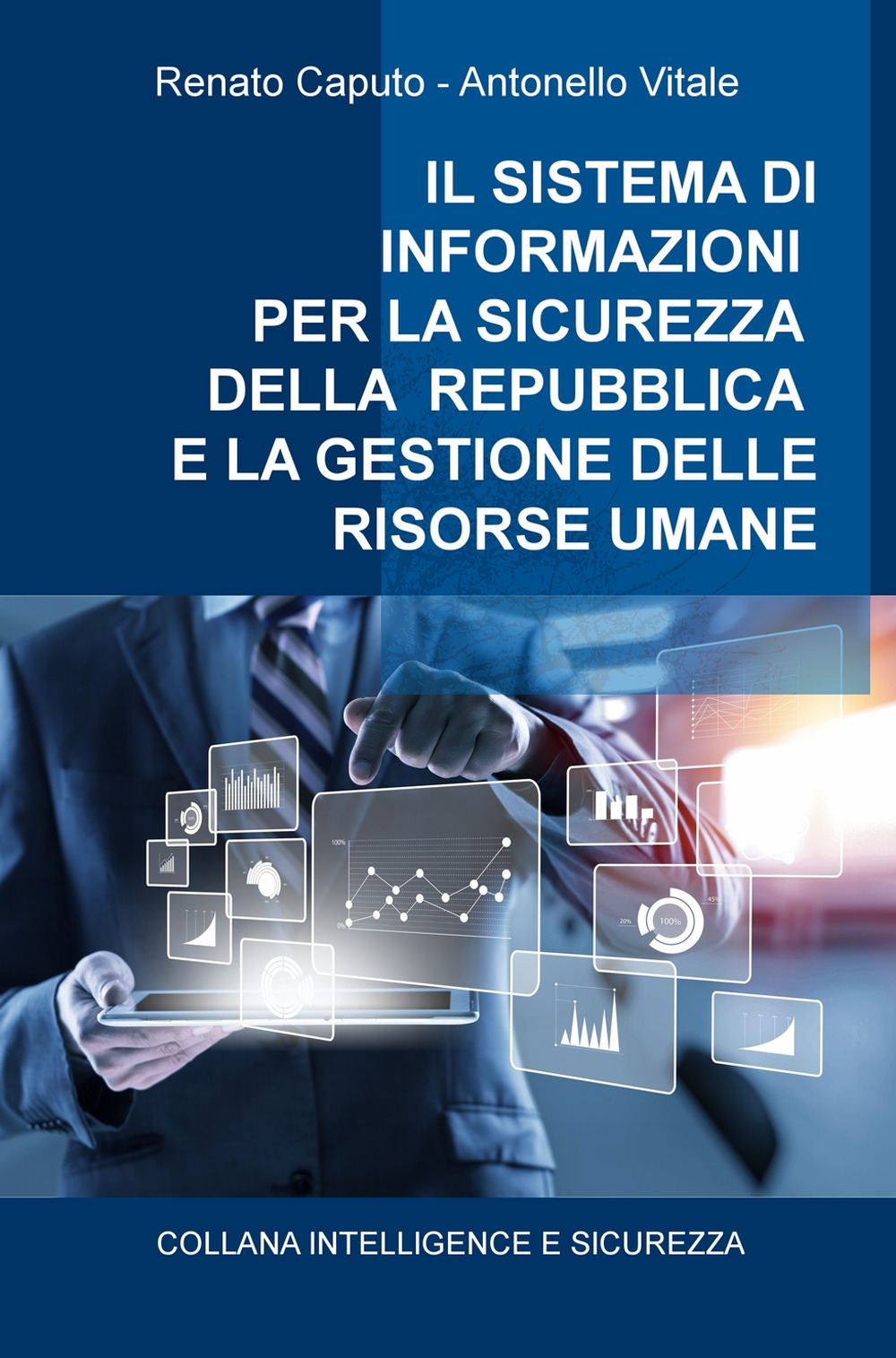 Il sistema di informazioni per la sicurezza della Repubblica e la gestione delle risorse umane