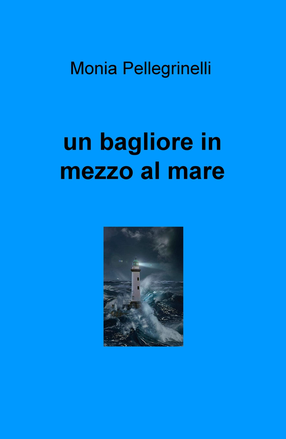 Un bagliore in mezzo al mare