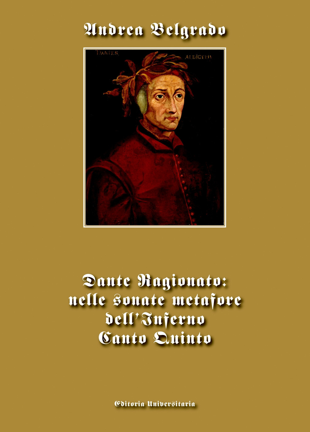 Dante ragionato: nelle sonate metafore dell'Inferno canto quinto