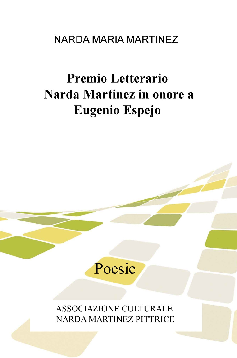 Premio Letterario Narda Martinez in onore a Eugenio Espejo. Poesie