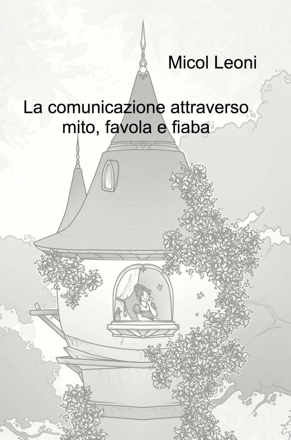 La comunicazione attraverso mito, favola e fiaba