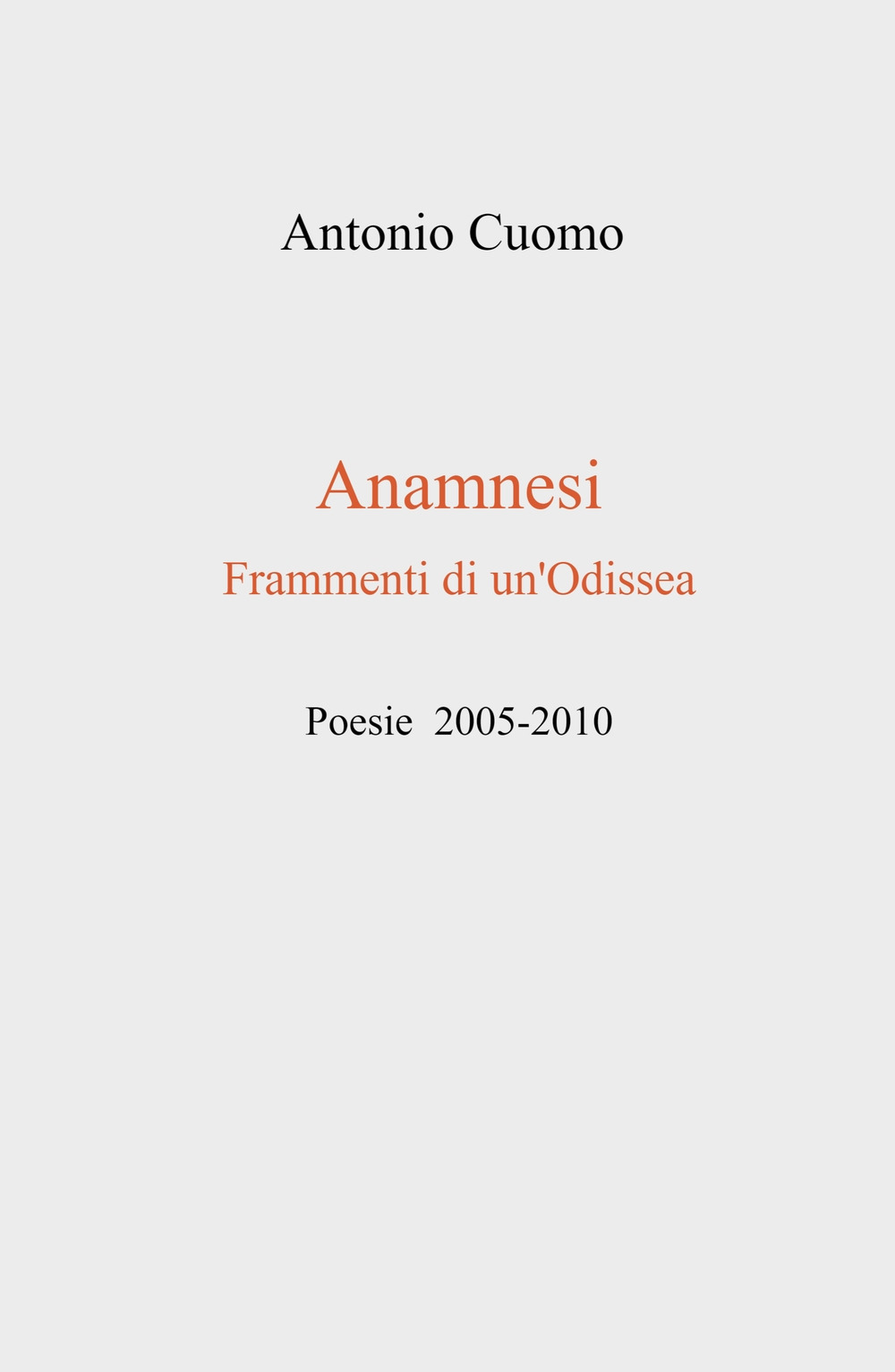 Anamnesi. Frammenti di un'odissea