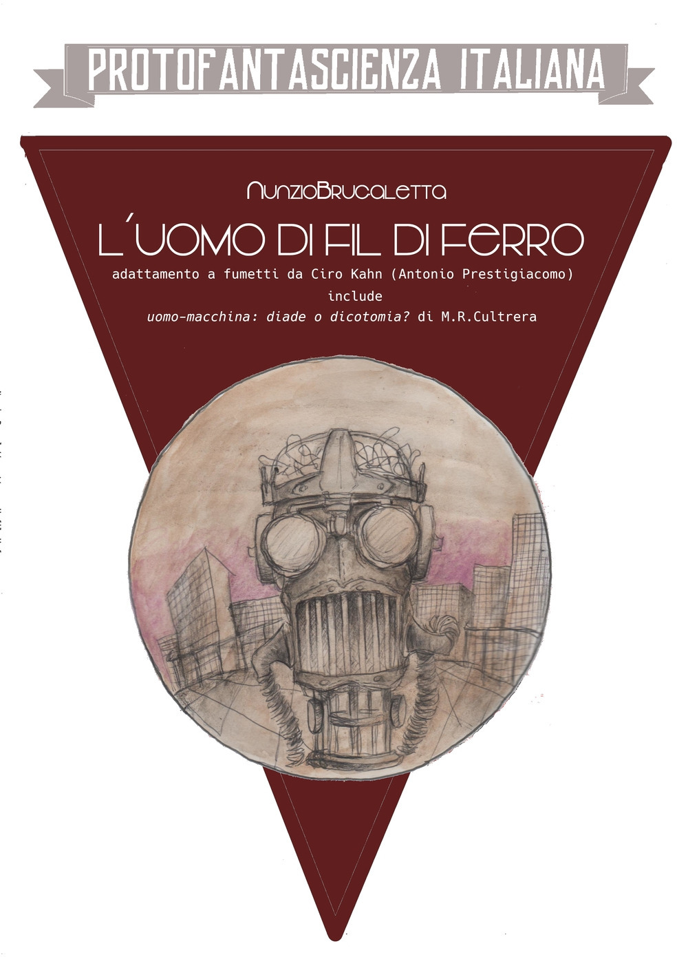 L'uomo di fil di ferro. Adattamento a fumetti da Ciro Kahn (Antonio Prestigiacomo)