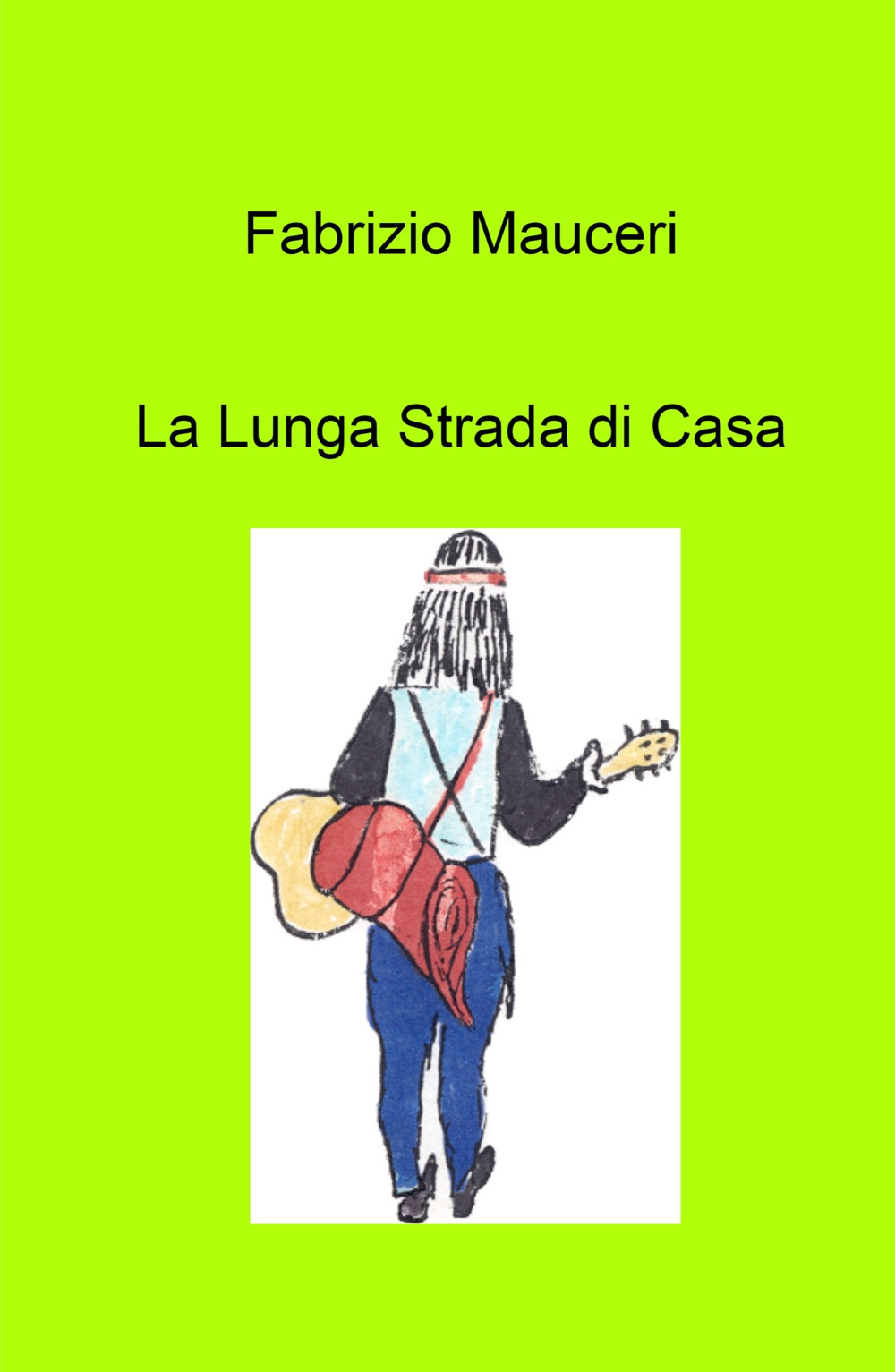 La lunga strada di casa
