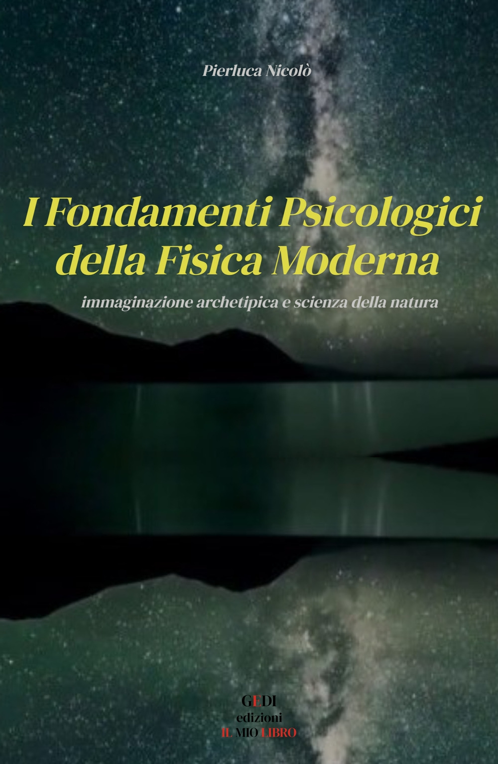 I fondamenti psicologici della fisica moderna. Immaginazione archetipica e scienza della natura