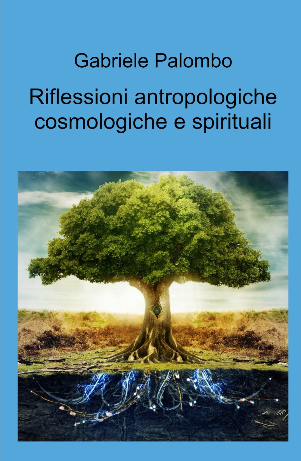 Riflessioni antropologiche cosmologiche e spirituali