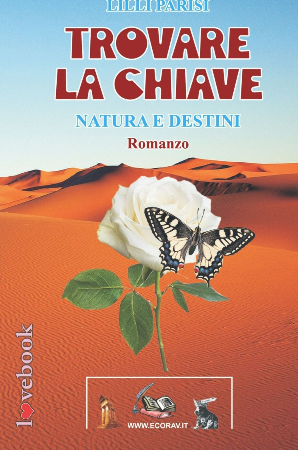 Trovare la chiave. Natura e destini