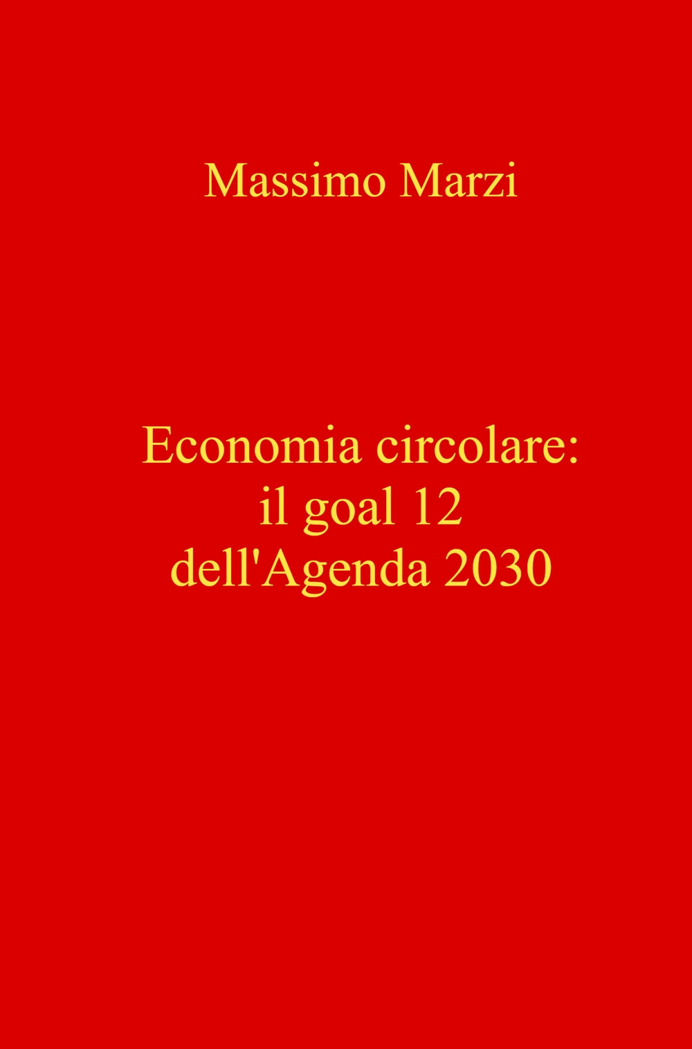 Economia circolare: il goal 12 dell'Agenda 2030