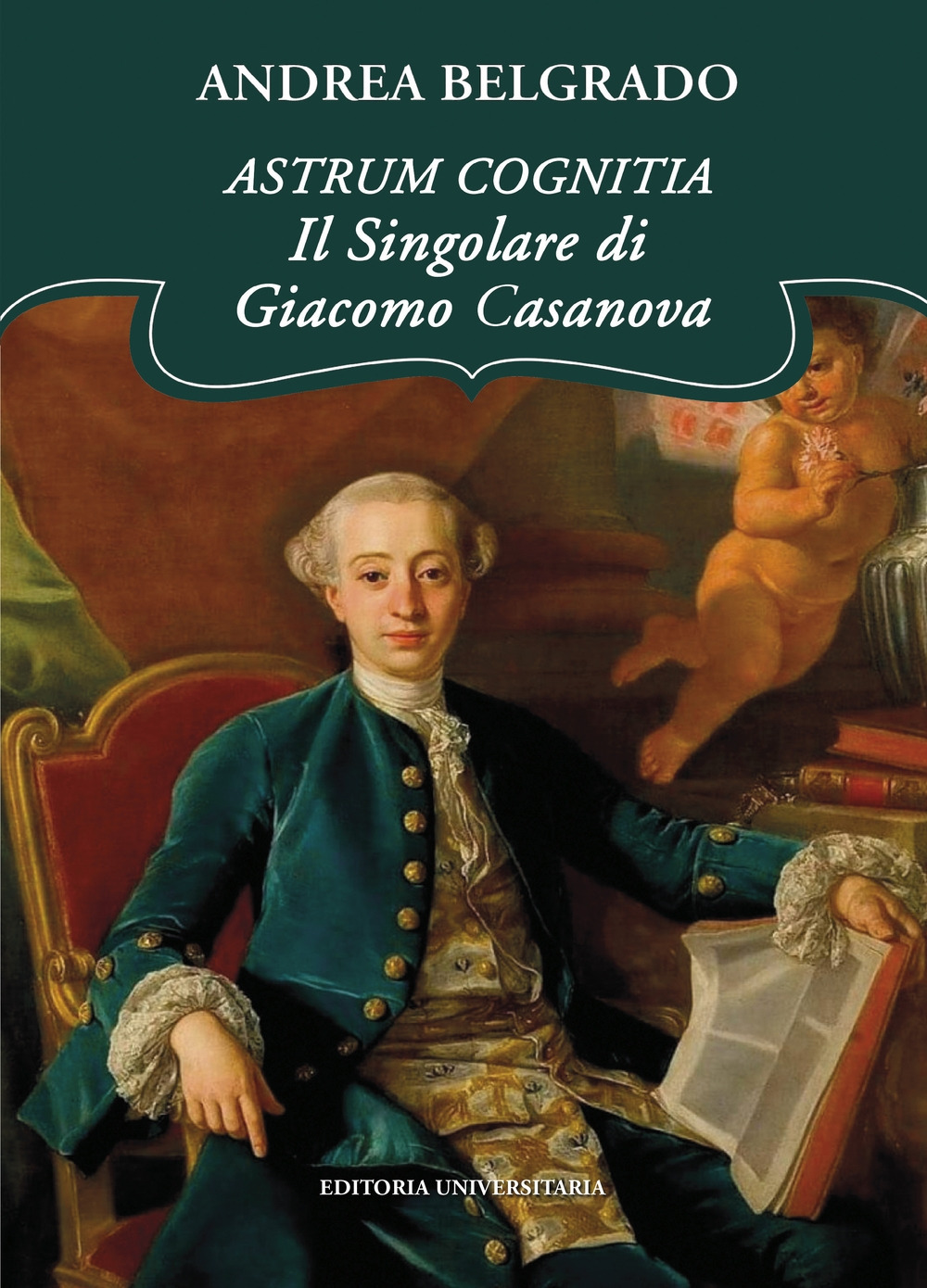 Astrum cognitia. Il singolare di Giacomo Casanova