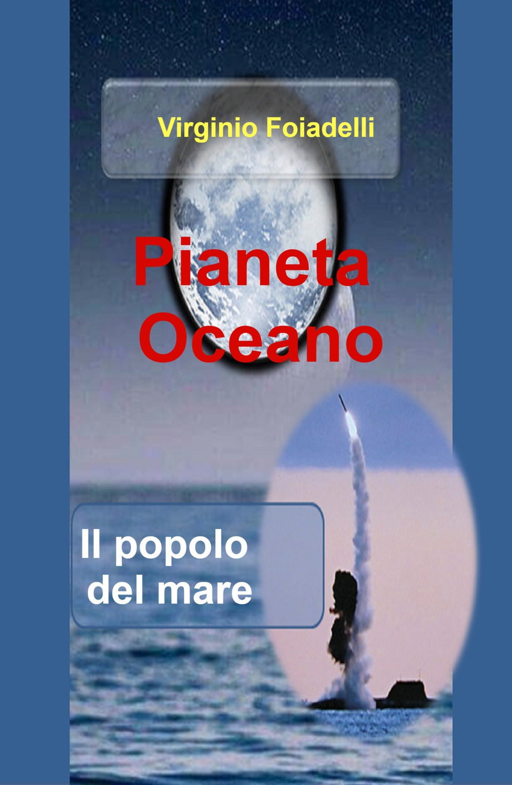 Pianeta Oceano. Il popolo del mare