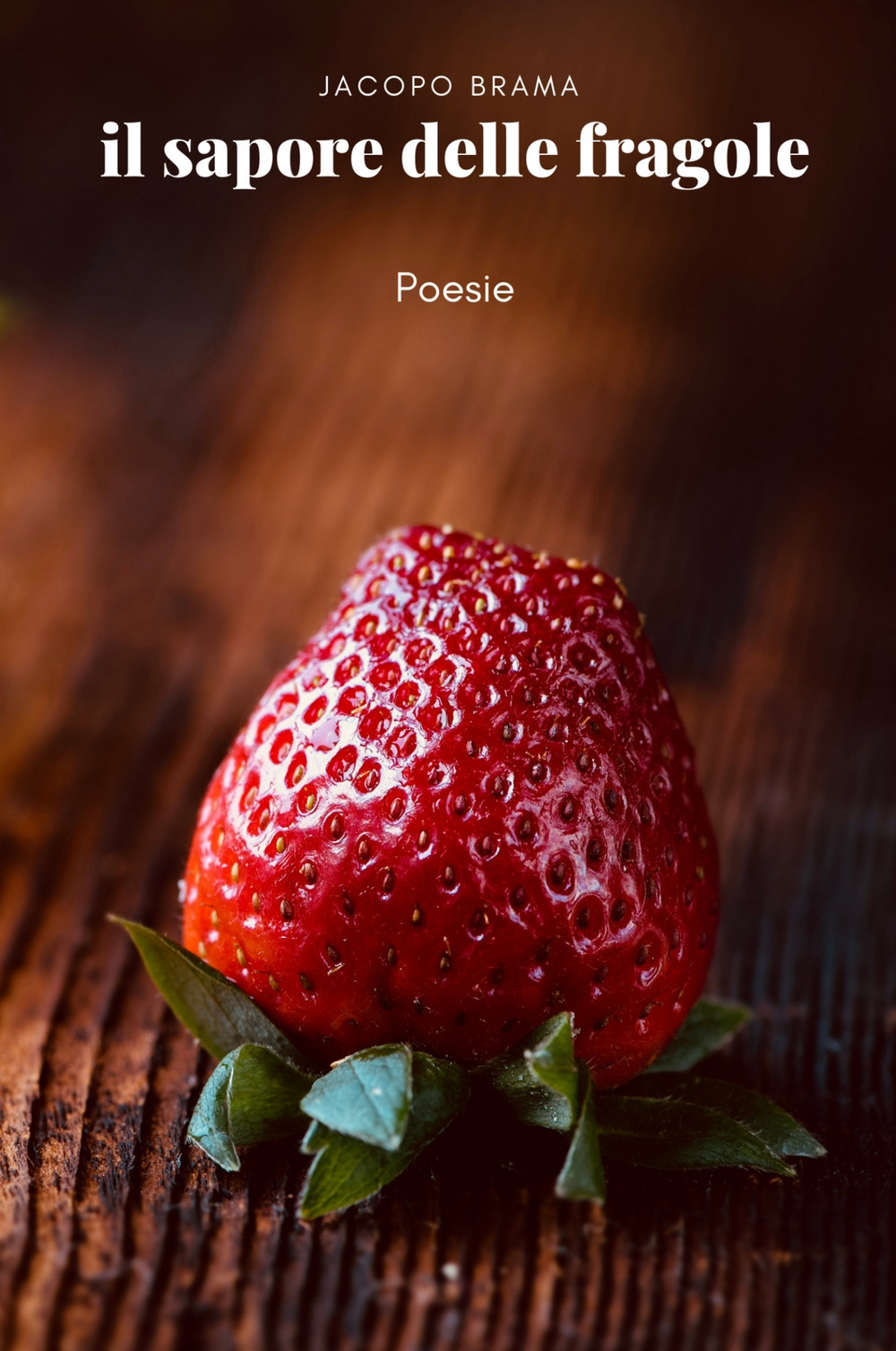 Il sapore delle fragole