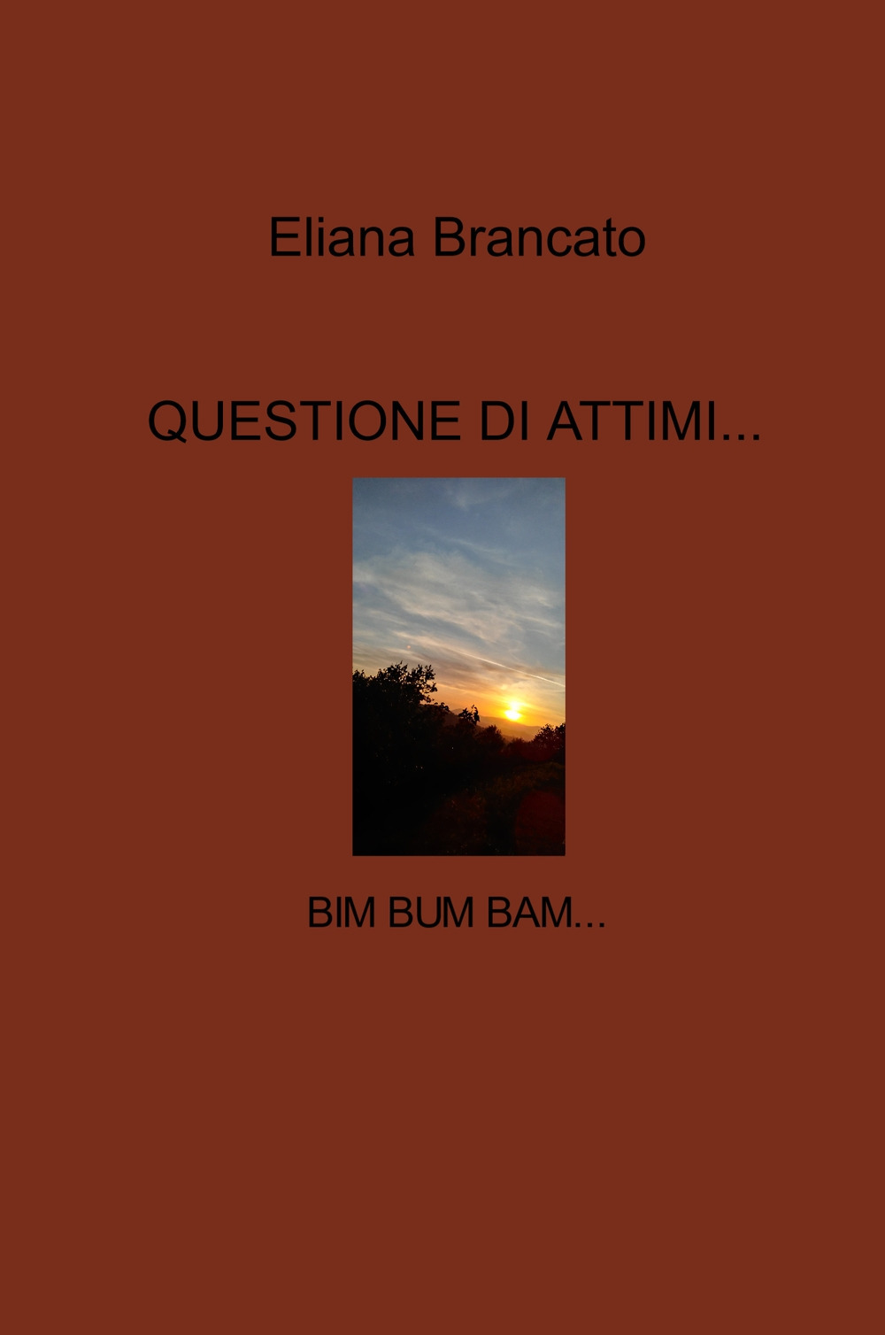 Questione di attimi.... Bim bum bam...