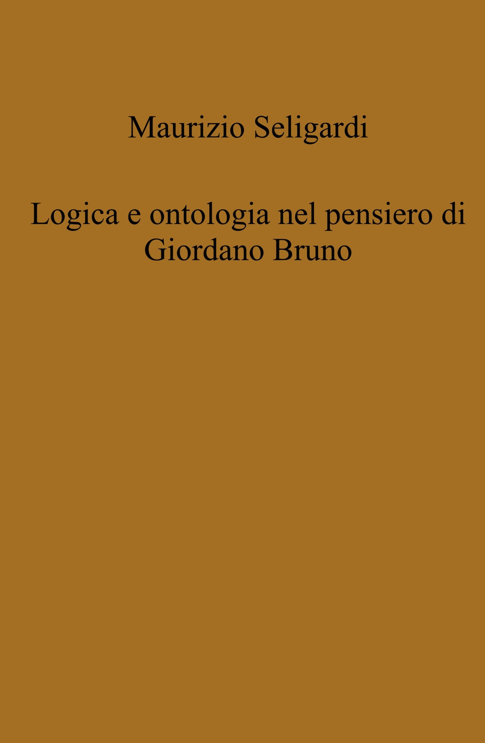 Logica e ontologia nel pensiero di Giordano Bruno