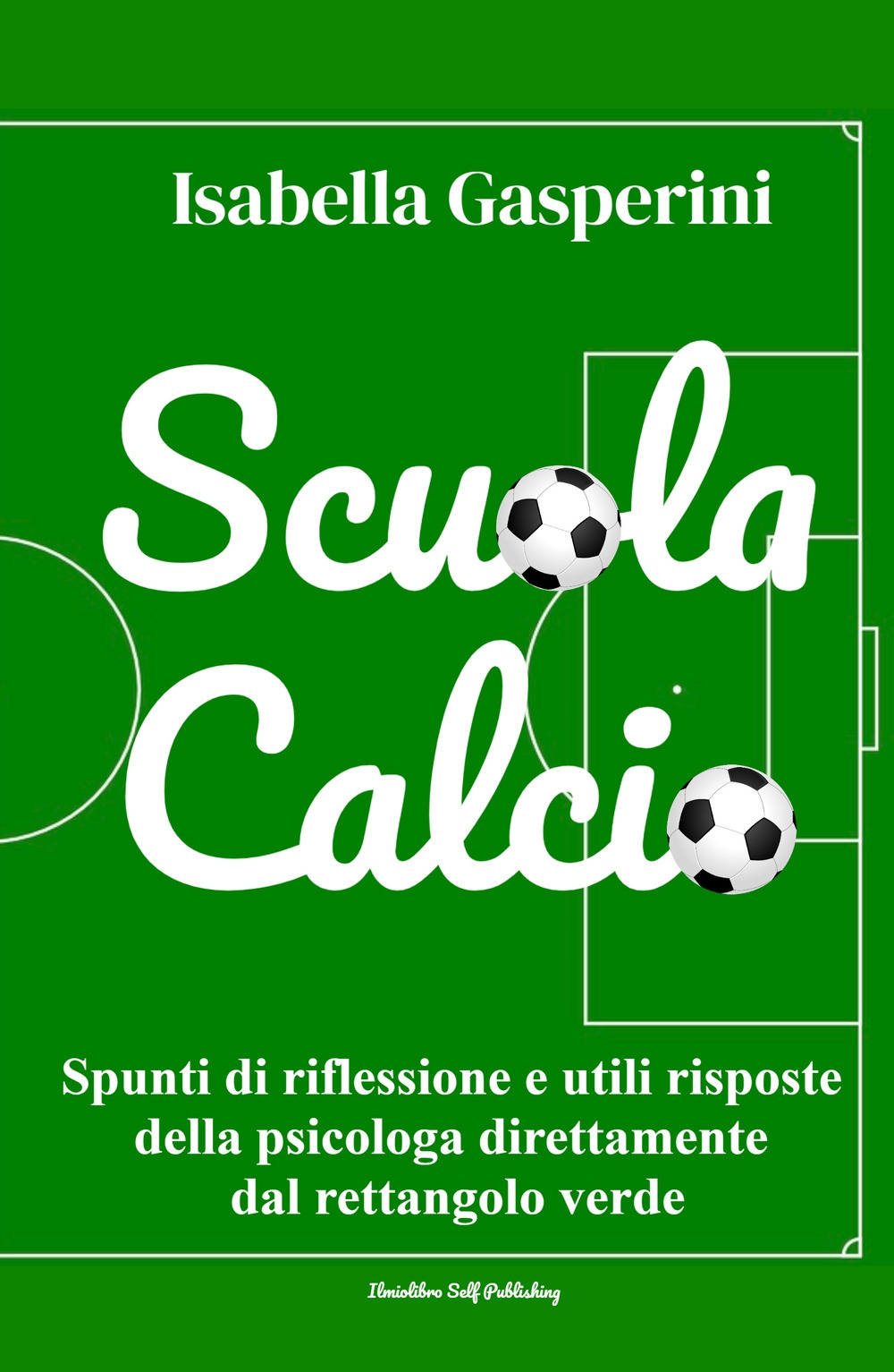 Scuola calcio. Spunti di riflessione e utili risposte della psicologa direttamente dal rettangolo verde