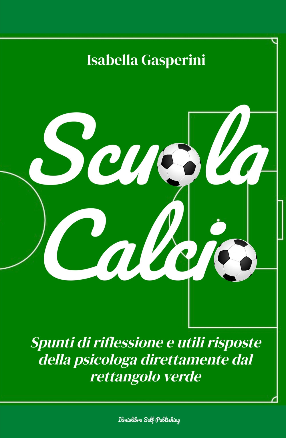 Scuola calcio. Spunti di riflessione e utili risposte della psicologa direttamente dal rettangolo verde