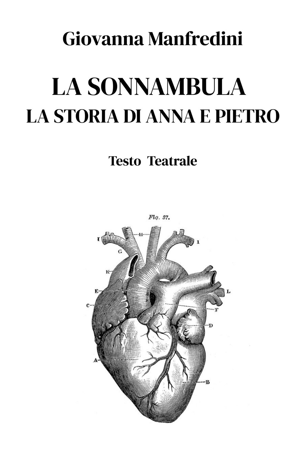 La sonnambula. La storia di Anna e Pietro