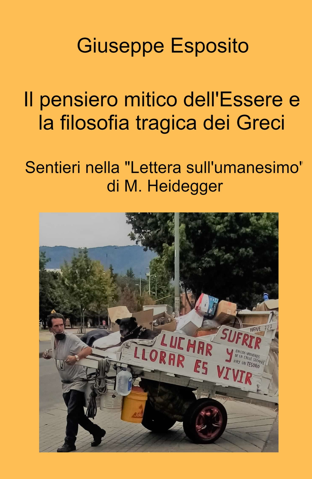 Il pensiero mitico dell'essere e la filosofia tragica dei Greci. Sentieri nella "Lettera sull'umanesimo" di M. Heidegger