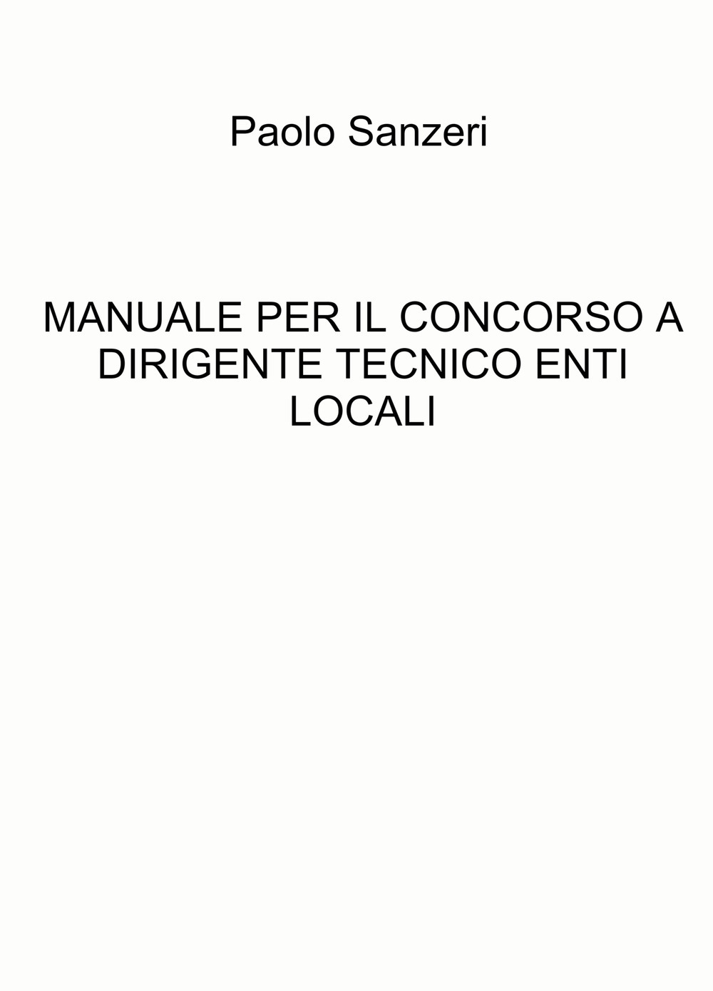 Manuale per il concorso a dirigente tecnico enti locali