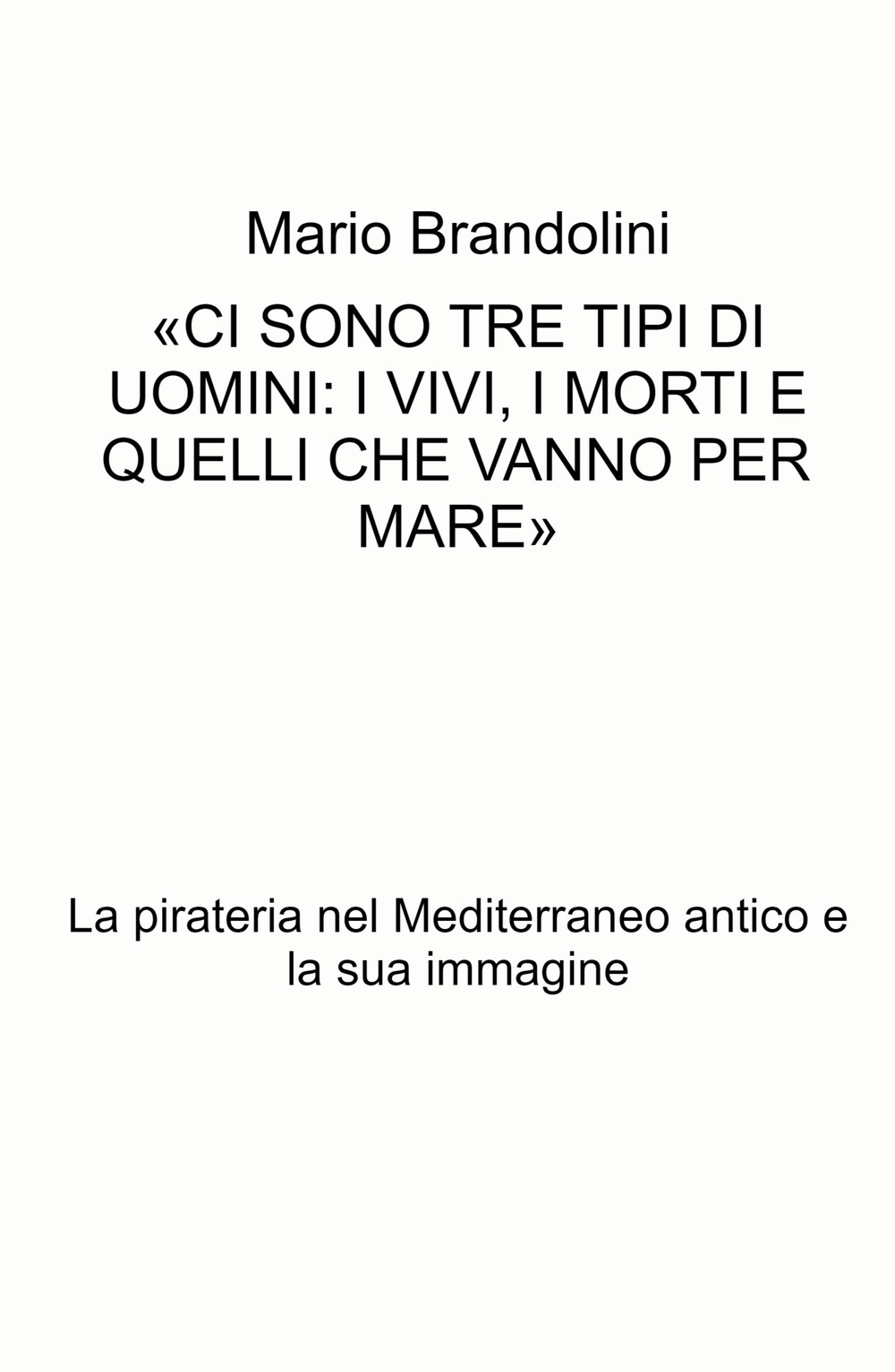 La pirateria nel Mediterraneo antico e la sua immagine