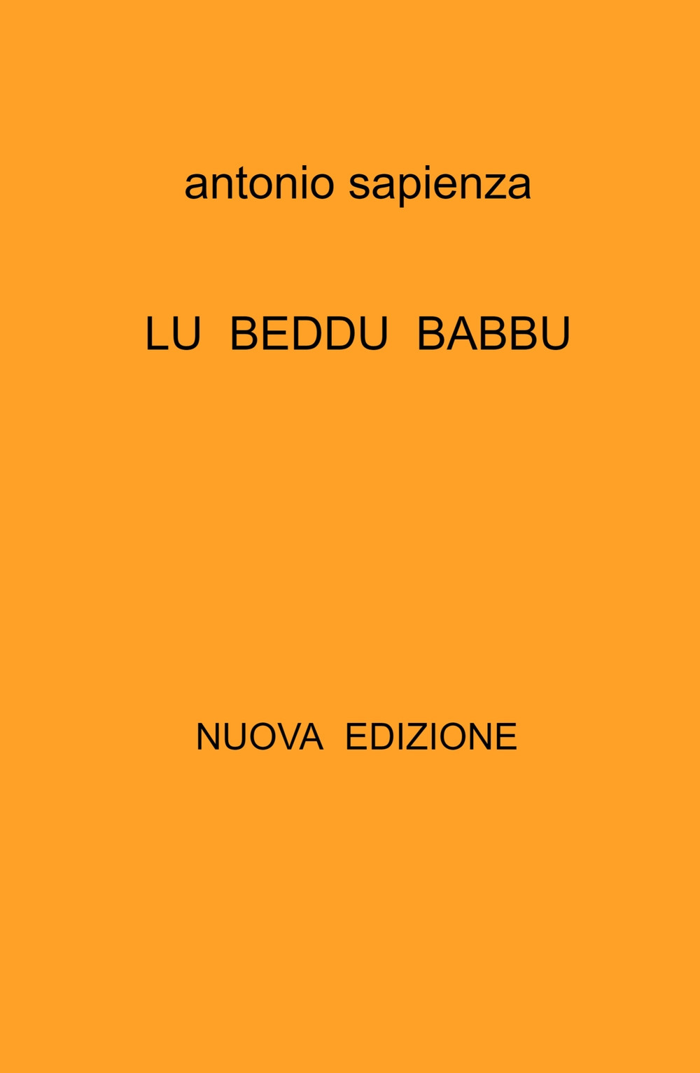 Lu beddu babbu. Poesie in dialetto siciliano anni 1970 -2022