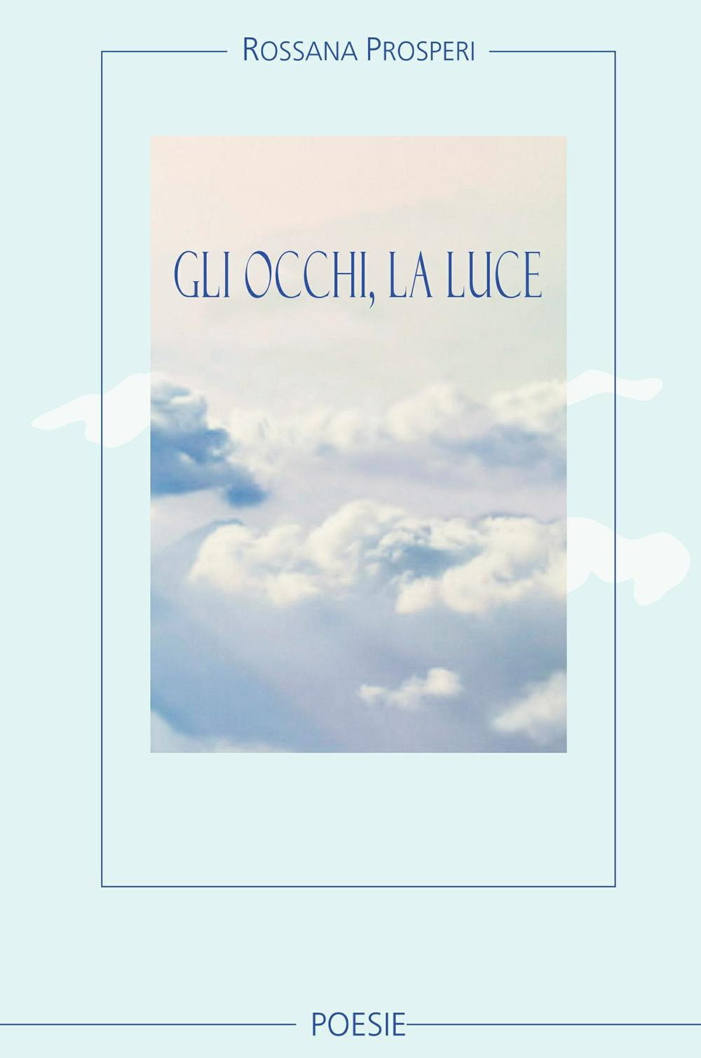 Gli occhi, la luce