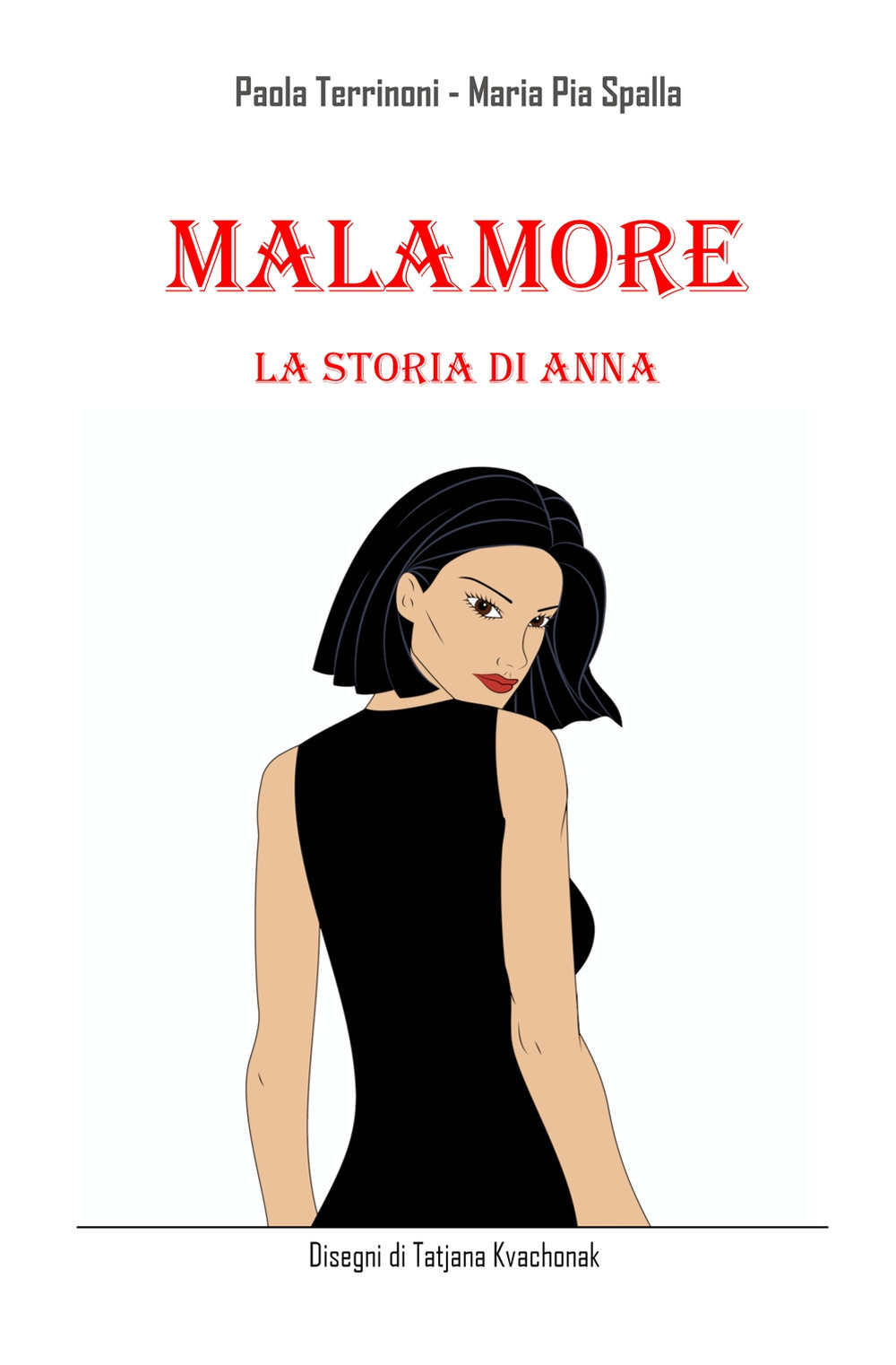 Malamore. La storia di Anna