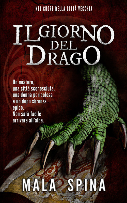 Il giorno del drago. Nel cuore della città vecchia